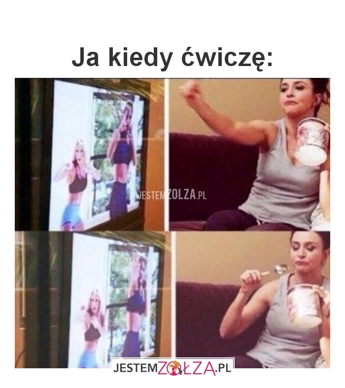 kiedy ćwiczę 