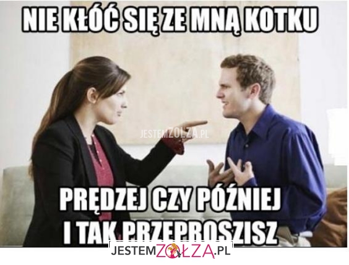 nie kłóć się