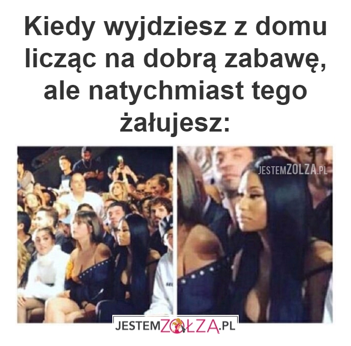 kiedy wyjdziesz z domu 