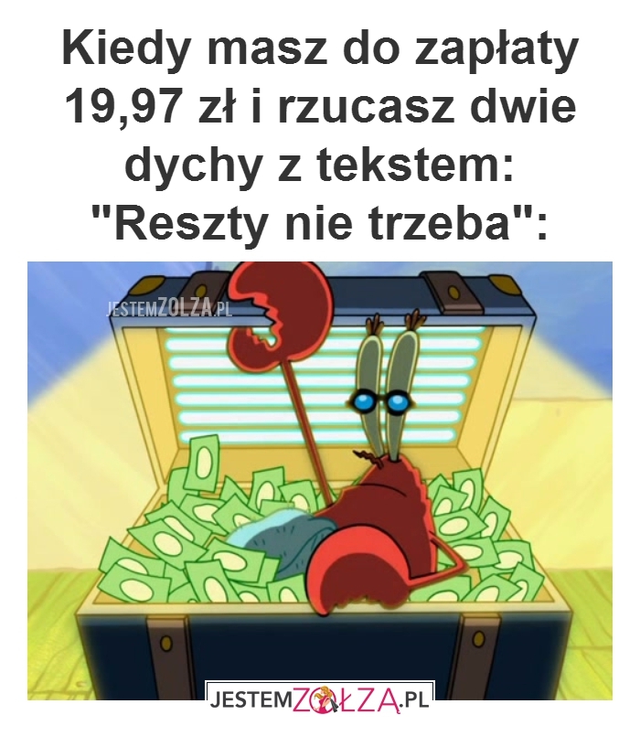 Kiedy masz...