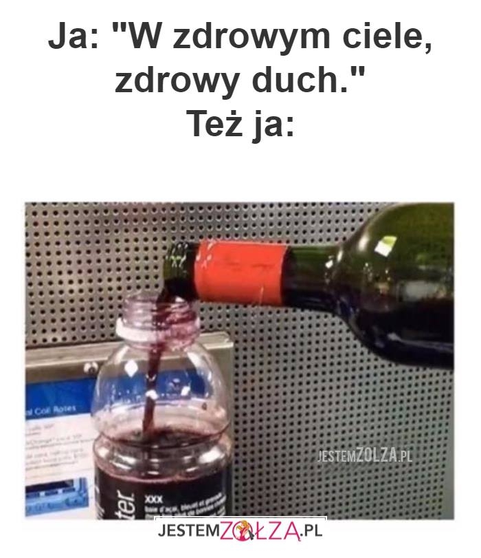 W zdrowym ciele...