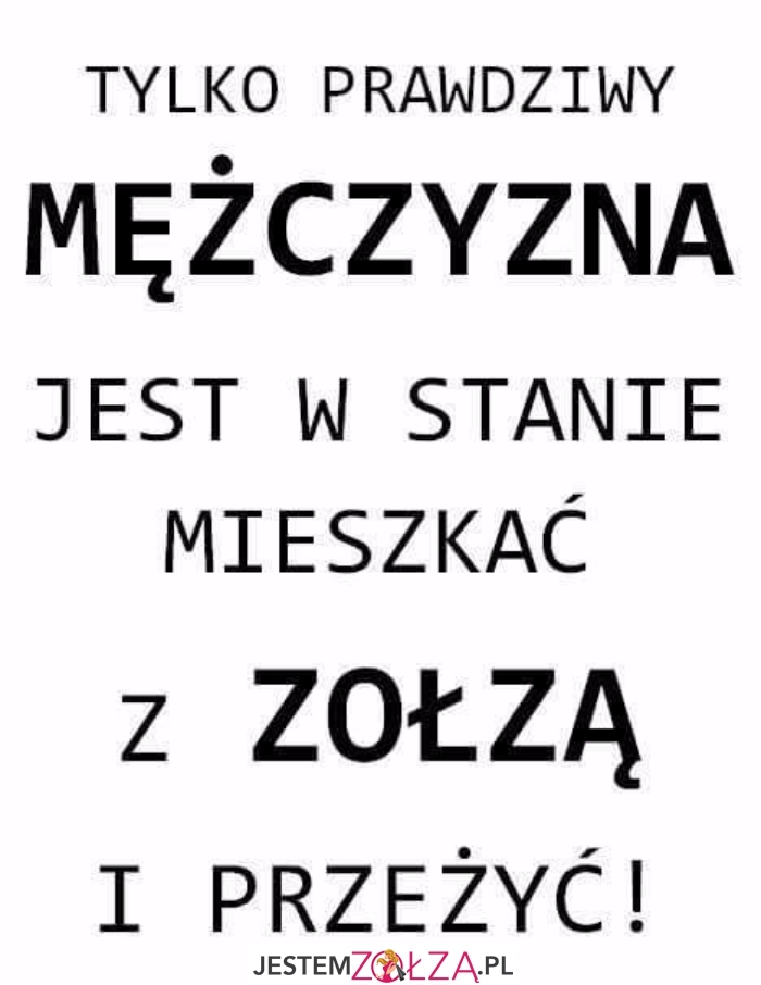 Tylko prawdziwy mężczyzna