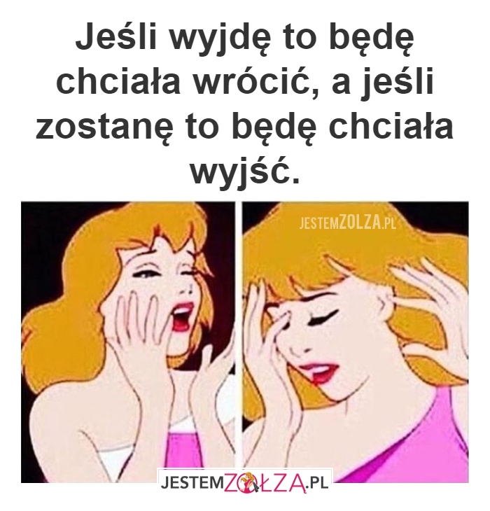 Jeśli wyjdę