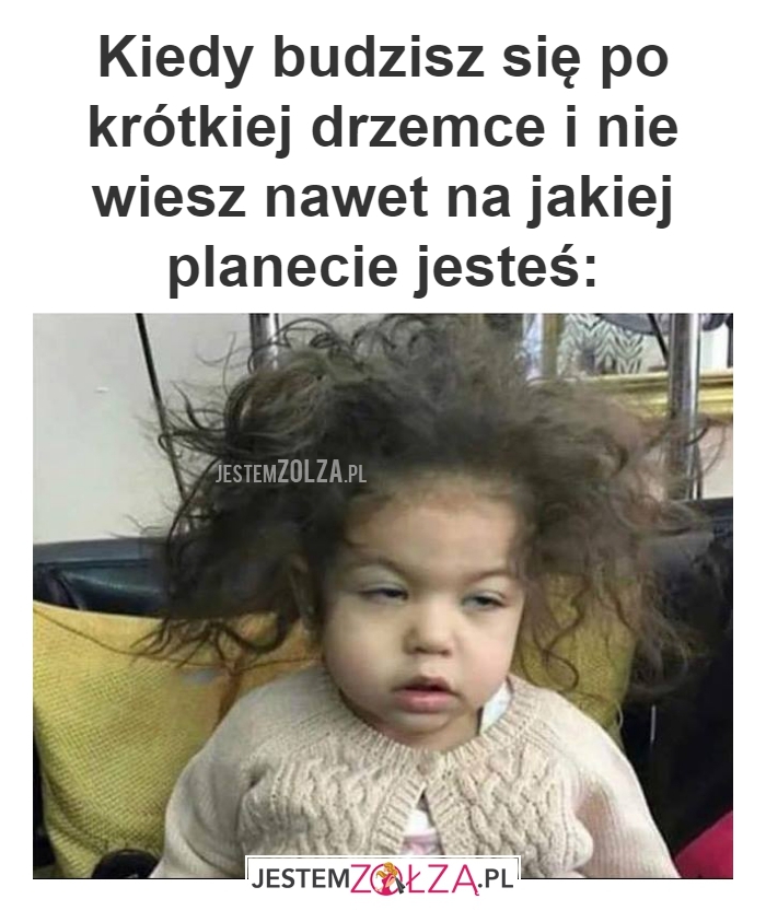 kiedy budzisz się 