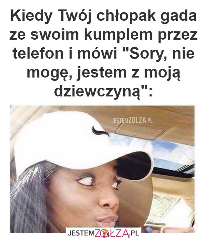 kiedy twój chłopak 