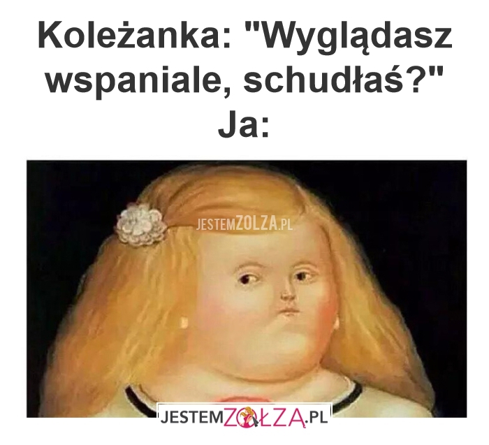 schudłaś? 