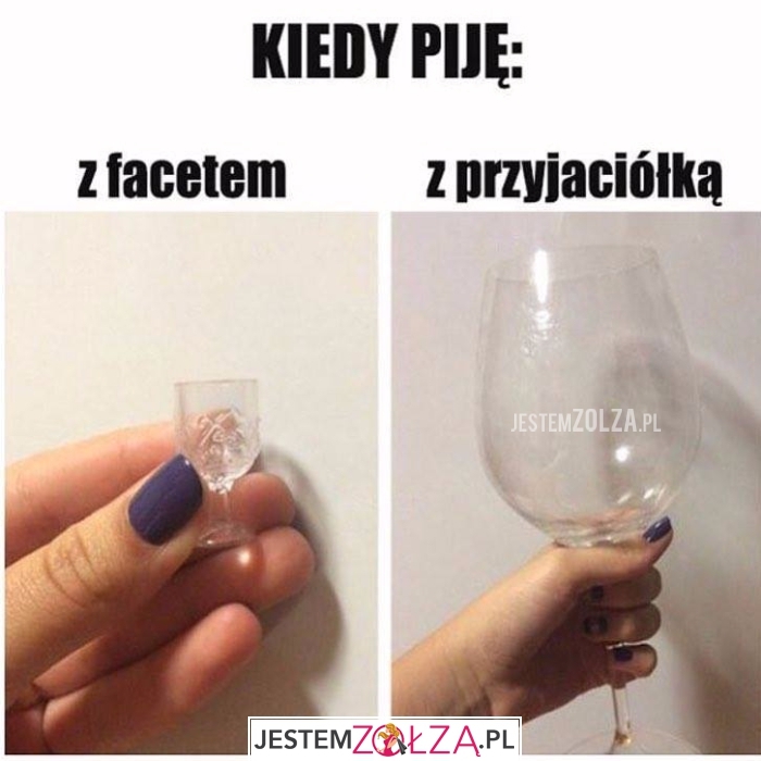 kiedy piję 