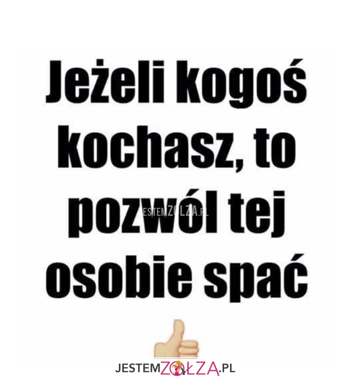 jeżeli kogoś kochasz