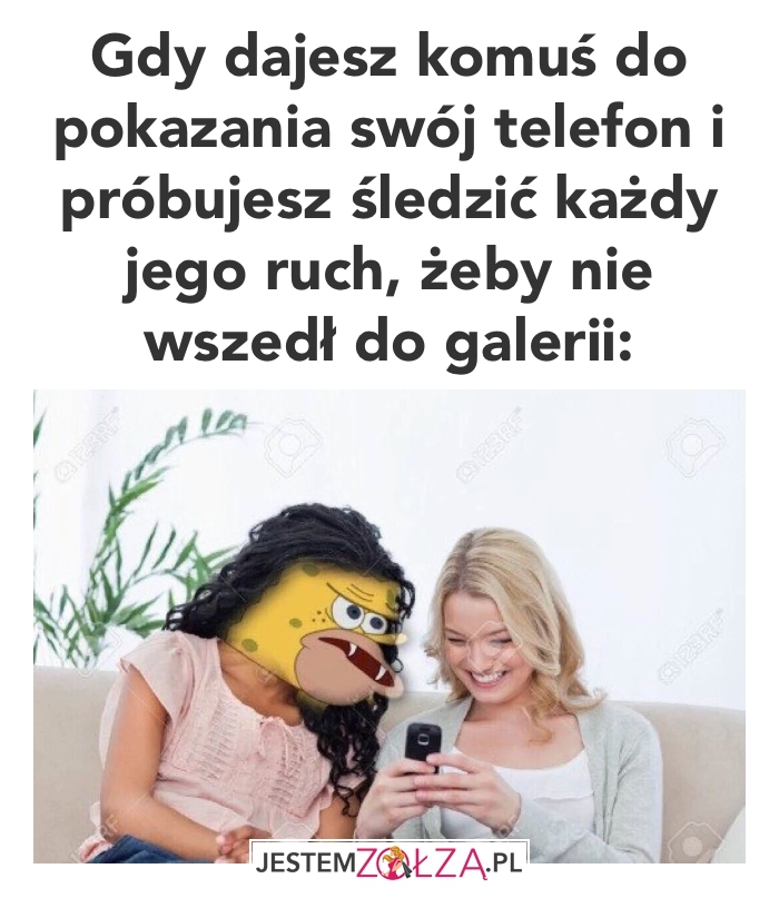 gdy dajesz telefon 