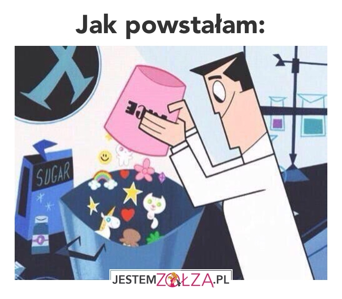 jak powstałam 