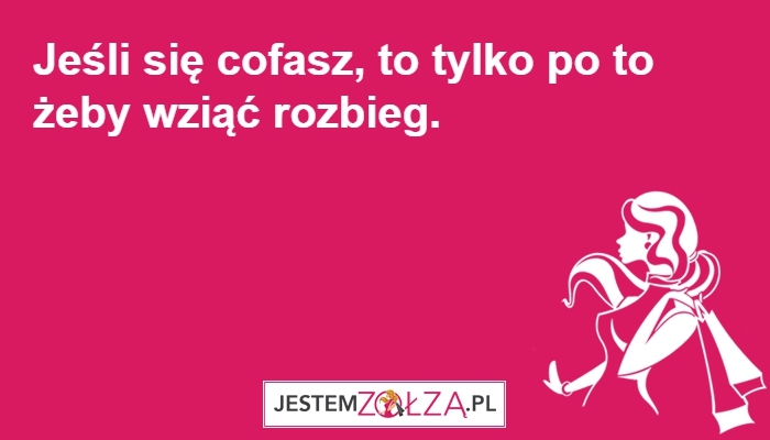 jeśli się cofasz 