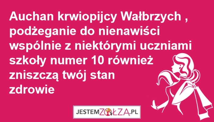 Auchan krwiopijcy Wałbrzych , podżeganie do nienawiści