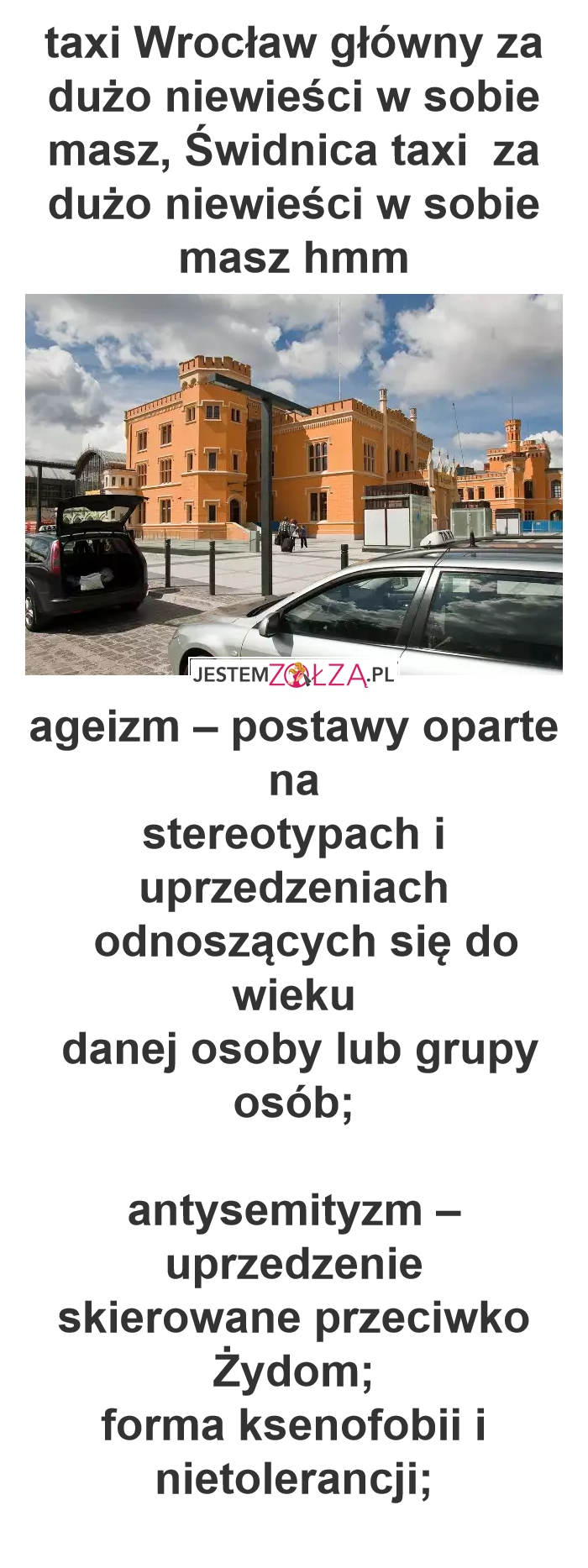 taxi wrocław główny za dużo niewieści w sobie masz, świdnica taxi  za dużo niewieści w sobie masz hmm