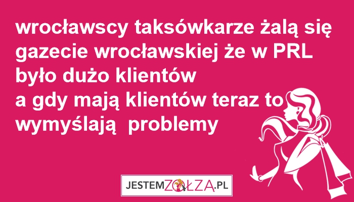 taxi wroclaw oni mają problem na każde rozwiązanie hmm