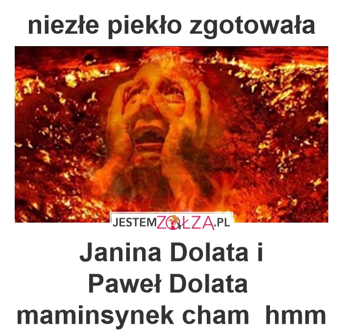 niezłe piekło zgotowała Janina Dolata i Paweł Dolata 