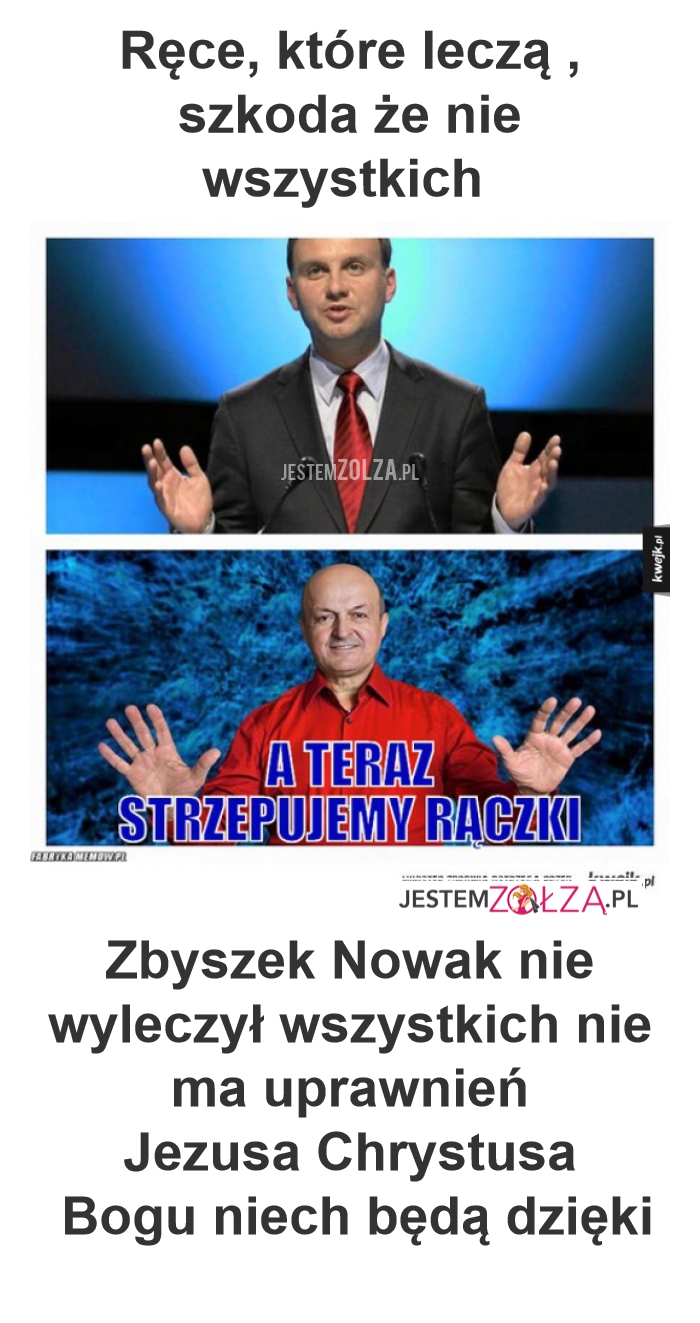 Ręce, które leczą , szkoda że nie wszystkich 