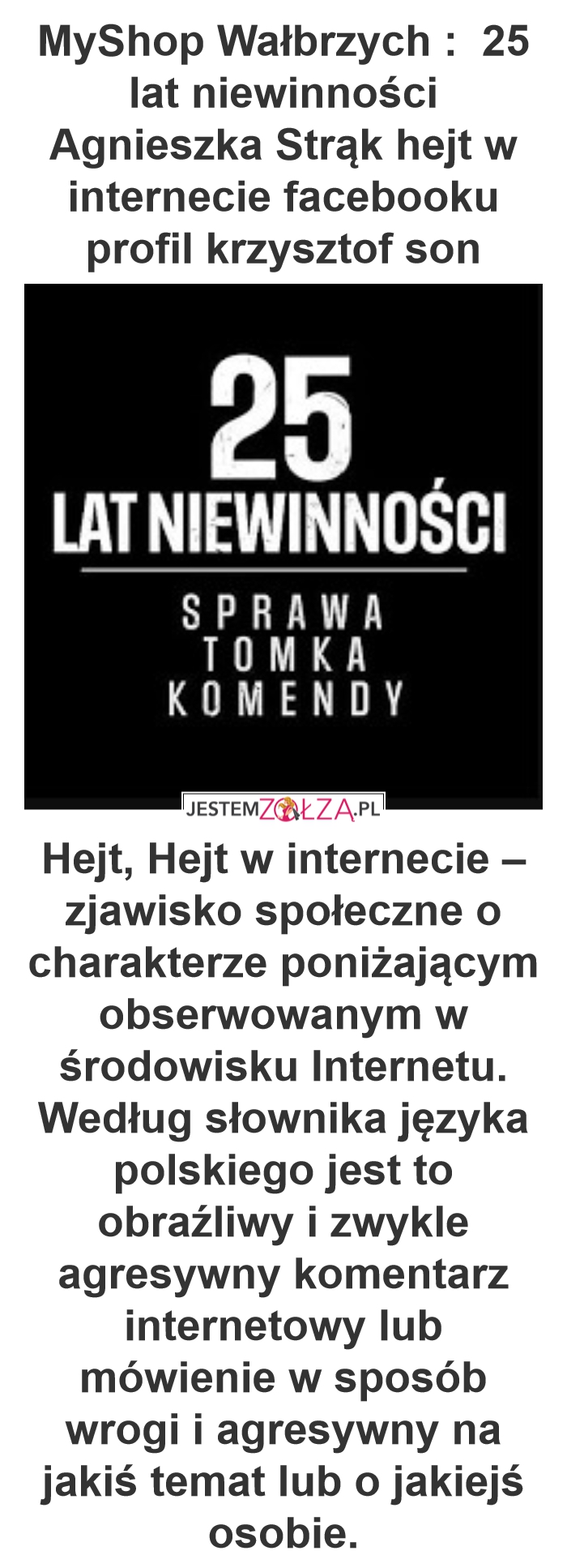 MyShop Wałbrzych :  25 lat niewinności Agnieszka Strąk hejt w internecie facebooku profil krzysztof son