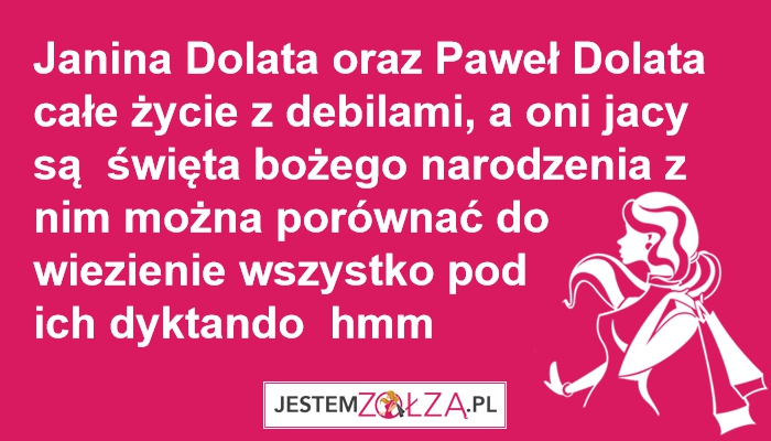 Janina Dolata oraz Paweł Dolata całe życie z debilami, a oni jacy są   