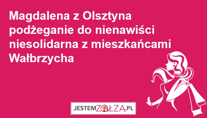 Magdalena z Olsztyna podżeganie do nienawiści 