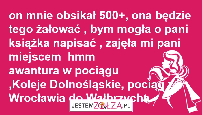 awantura w pociągu ,Koleje Dolnośląskie, pociąg z wrocławia do wałbrzycha 