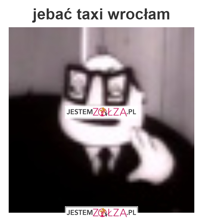 jebać taxi wrocław, 