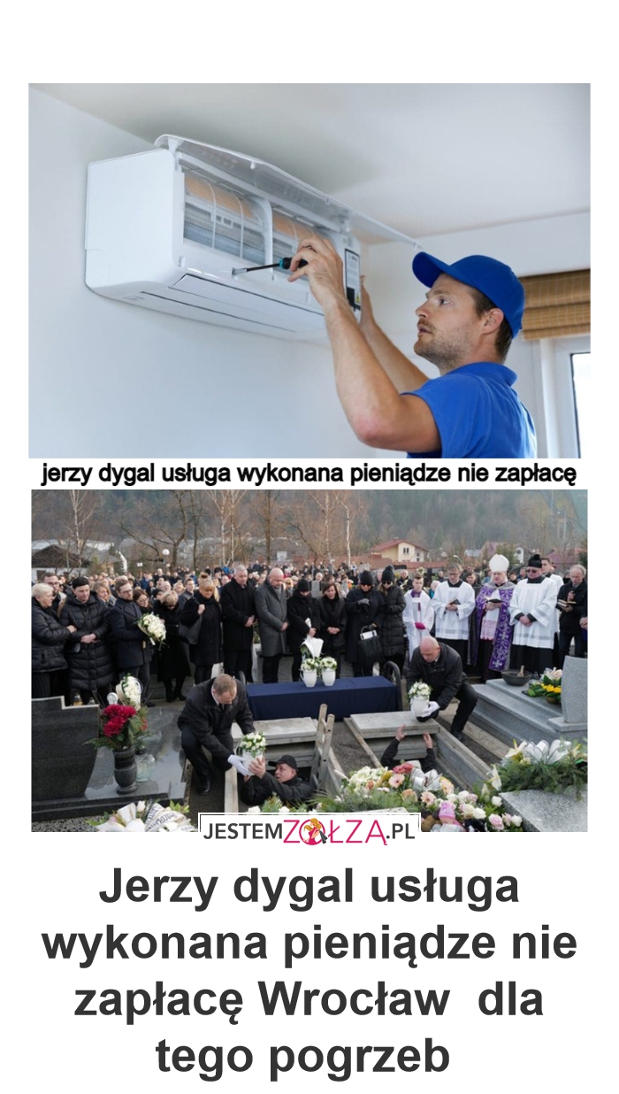 jerzy dygal usługa wykonana pieniądze nie zapłacę Wrocław 