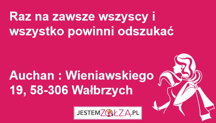  Raz na zawsze wszyscy wszystko powinni odszukać  