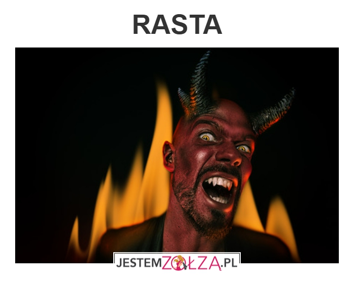 RASTA ON NAPEWNO Z TEGO ROBIŁ CIASTA